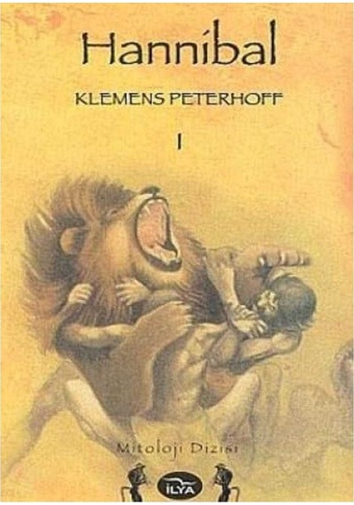 Hannibal Generalin Yüzüğü I. Cilt - Klemens Peterhoff 1.baskı