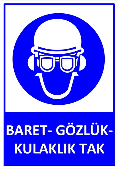 Baret Gözlük Kulaklık Tak Levhası 25x35 Cm İkaz Tabelası
