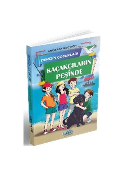 Denizin Çocukları 3 Kaçakçıların Peşinde - Mustafa Koçyiğit - Paydos Yayıncılık