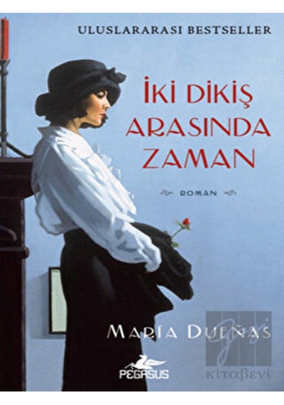 İki Dikiş Arasında Zaman Pegasus Yayınları - Pegasus Yayınları