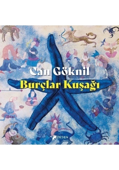 Burçlar Kuşağı - Can Göknil - Desen Yayınları