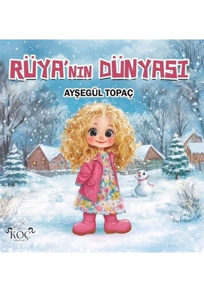 Rüya'nın Dünyası / Ayşegül Topaç