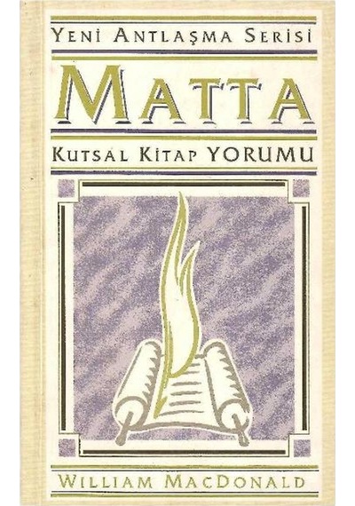 Matta Kutsal Kitap Yorumu - William Macdonald