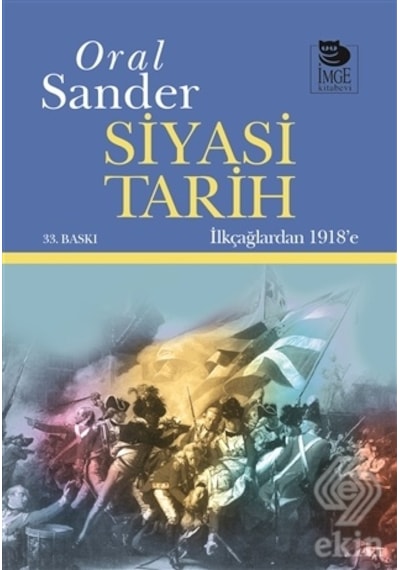 Siyasi Tarih-1.Cilt - İlkçağlardan 1918'e - Oral Sander - İmge Kitabevi