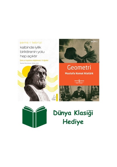 Kalbinde İyilik Biriktirenin Yolu Hep Açıktır + Geometri + Dünya Klasiği Hediye