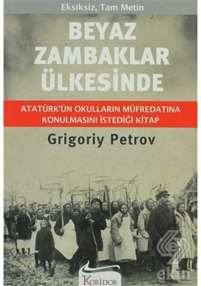 Beyaz Zambaklar Ülkesinde/Grigori Spiridonoviç Petrov