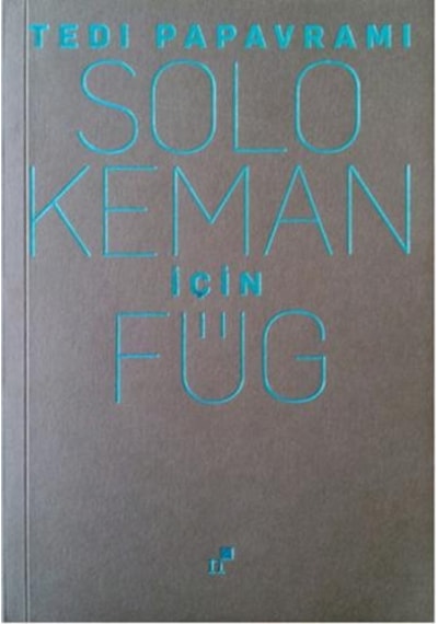 Solo Keman için Füg - Tedi Papavrami - Norgunk Yayıncılık