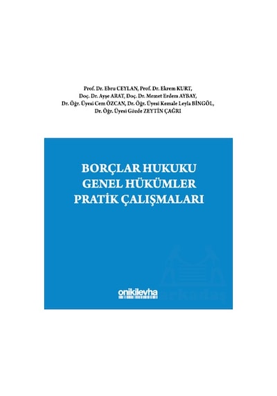 Borçlar Hukuku Genel Hükümler Pratik Çalışmaları On İki Levha Yayınları Kolektif