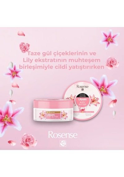 Rosense Body Butter Lillyum & Gül 150 Ml