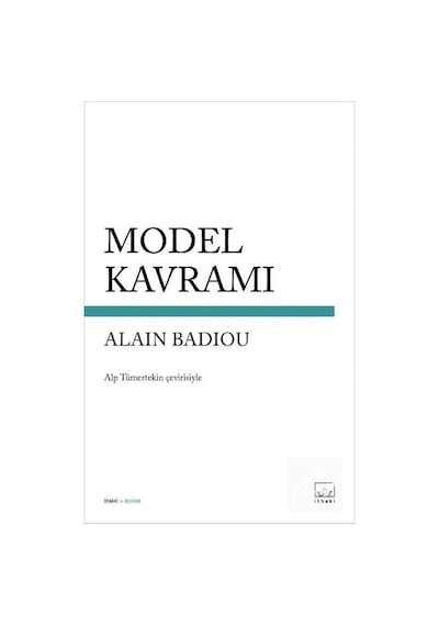 Model Kavramı - Alain Badiou - İthaki Yayınları