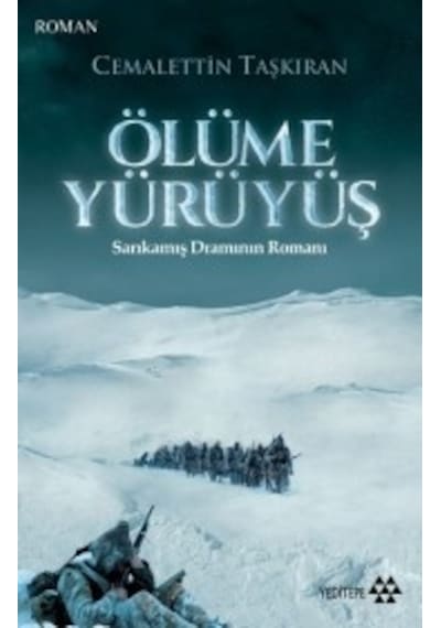 Ölüme Yürüyüş - Cemalettin Taşkıran - Yeditepe Yayınevi
