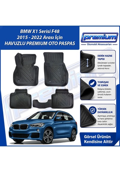 Bmw X1 Paspas Araca Özel F48 Paspas 2015 - 2022 Arası Derin Havuzlu Premium Oto Paspas