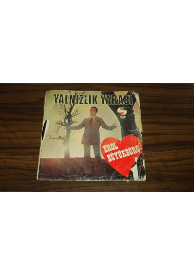 Erol Büyükburç - Yalnızlık Yarası - Aşk Denen Şe