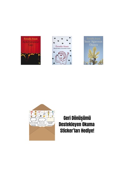 Açıkoturumlar Çağı + Bilinçle Beden Arasındaki Uzaklık + İncir Ağacının Ölümü + Okuma Sticker'ları