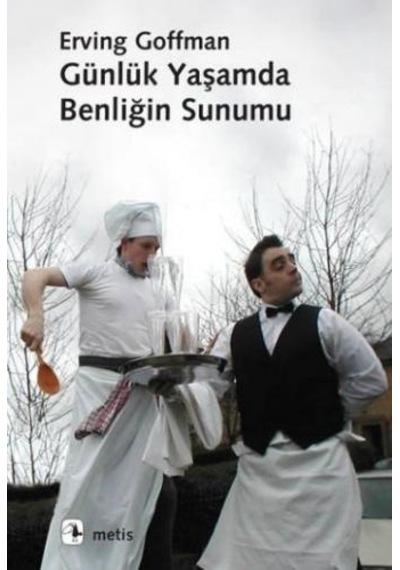 Günlük Yaşamda Benliğin  Sunumu