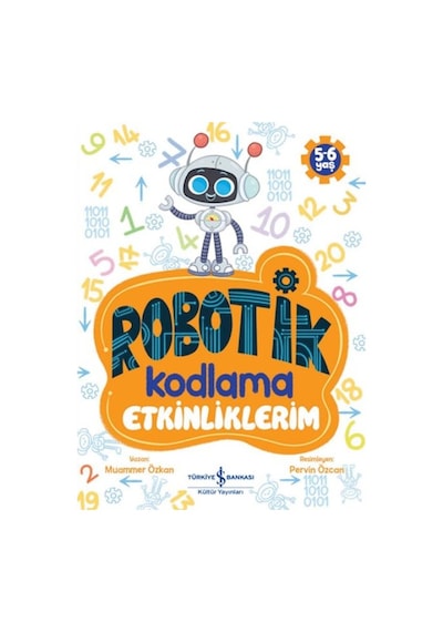 Robotik Kodlama Etkinliklerim 5-6 Yaş - Abay-669557