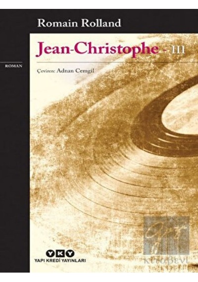 Jean Christophe 3 Yapı Kredi Yayınları - Yapı Kredi Yayınları