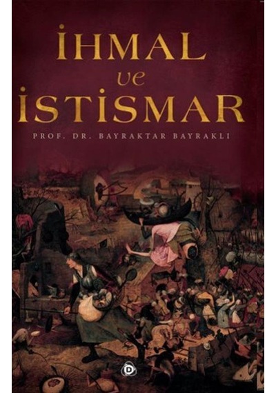 İhmal ve İstismar - Bayraktar Bayraklı - Düşün Yayınları