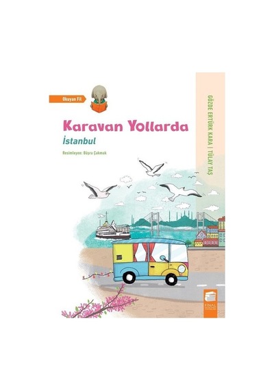 Karavan Yollarda-İstanbul - Gözde Ertürk Kara - Final Kültür Sanat Yayınları