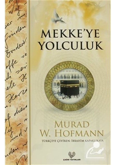 Mekkeye Yolculuk / Murad Wilfried Hofmann
