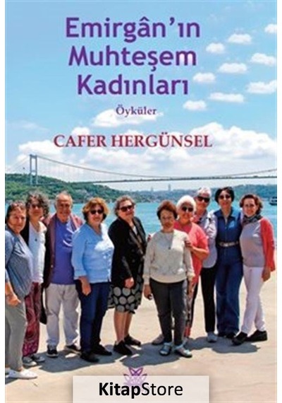 Emirgan'ın Muhteşem Kadınları - Öyküler - Cafer Hergünsel - Artshop Yayıncılık