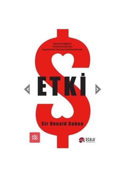 Etki - Sir Ronald Cohen - Scala Yayıncılık