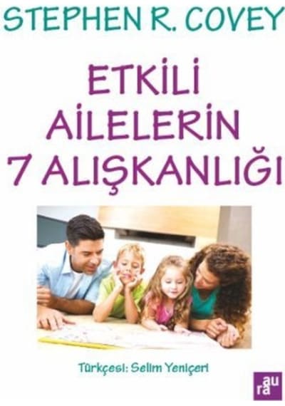 Etkili Ailelerin 7 Alışkanlığı - Stephen R. Covey - Aura