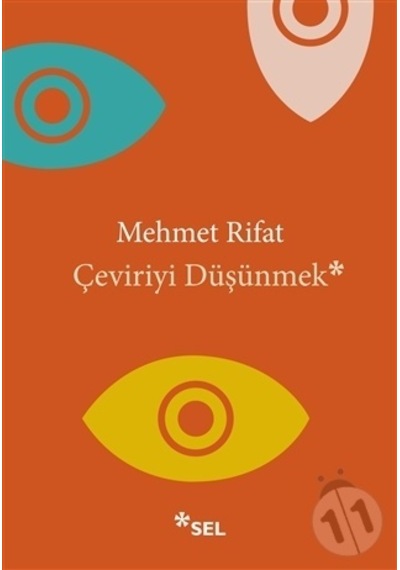 Çeviriyi Düşünmek - Mehmet Rıfat - Sel Yayıncılık