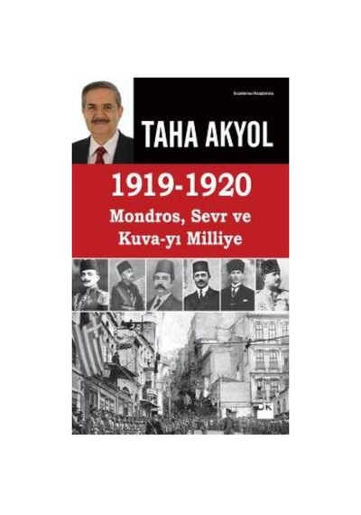Mondros, Sevr Ve Kuva-yı Milliye Döneminin Kısa Tarihi
