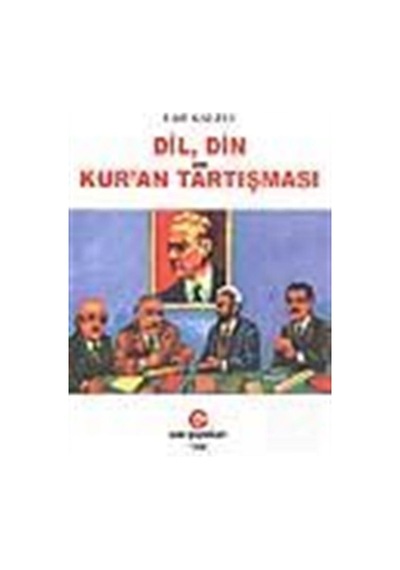 Dil, Din Ve Kur'An Tartışması / Lütfi Kaleli 9789757812913