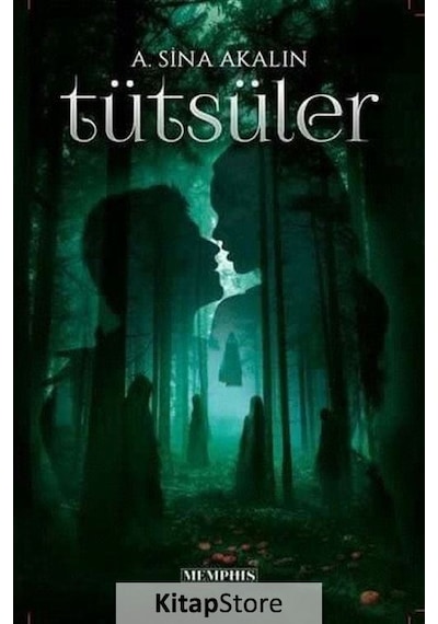Tütsüler - A. Sina Akalın - Memphis Yayınları