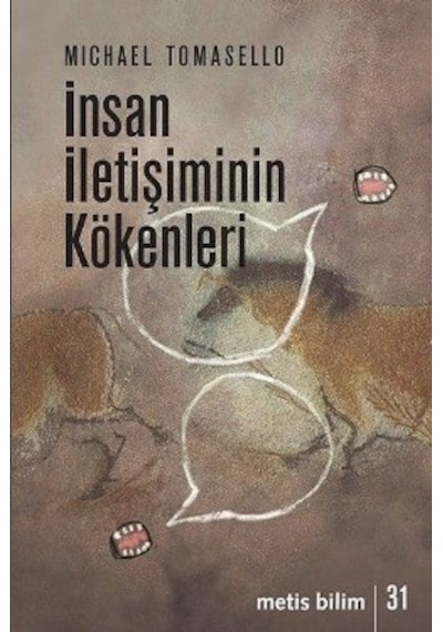 İnsan İletişiminin Kökenleri - Michael Tomasello - Metis Yayınları