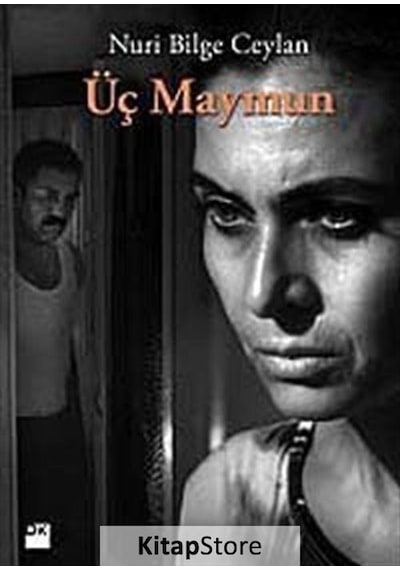 Üç Maymun - Nuri Bilge Ceylan - Doğan Kitap