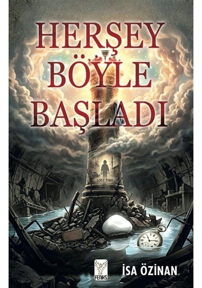Herşey Böyle Başladı / İsa Özinan