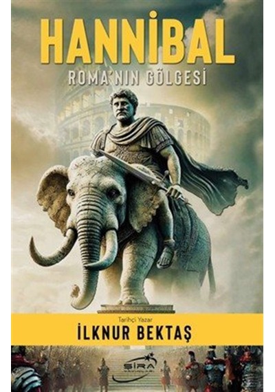 Hannibal & Roma'nın Gölgesi / İlknur Bektaş