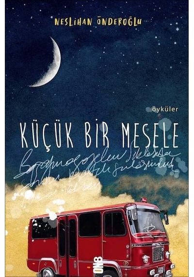 Küçük Bir Mesele - Neslihan Önderoğlu - On8 Kitap