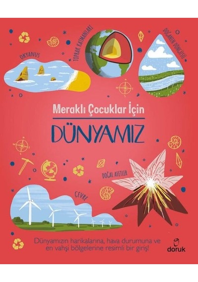 Meraklı Çocuklar İçin Dünyamız - Anna Claybourne - Doruk Yayınları