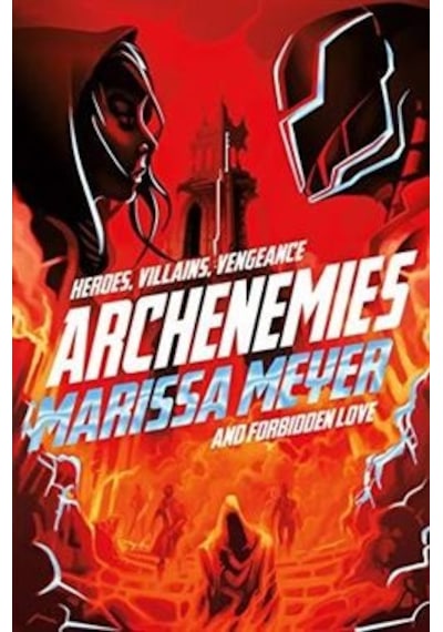 Archenemies (Renegades 2) 9781509888894