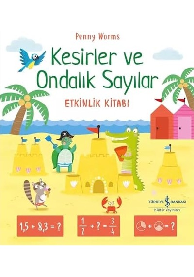 Kesirler Ve Ondalık Sayılar Etkinlik Kitabı
