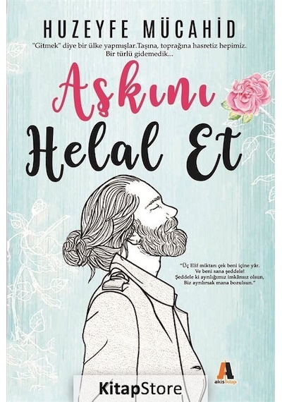 Aşkını Helal Et / Huzeyfe Mücahid