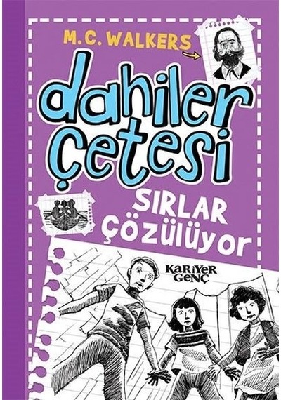 Sırlar Çözülüyor-Dahiler Çetesi - M.C. Walkers - Kariyer Genç