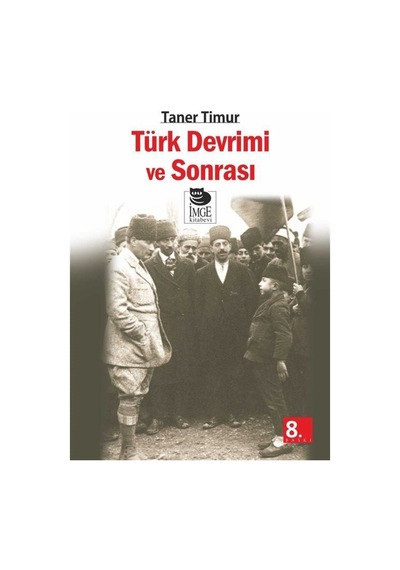 Türk Devrimi Ve Sonrası / Taner Timur 9789755330471