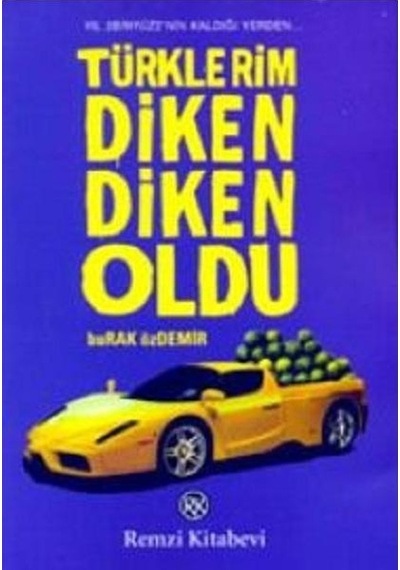 Türklerim Diken Diken Oldu - Burak Özdemir - Remzi Kitabevi