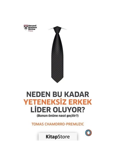 Neden Bu Kadar Yeteneksiz Erkek Lider Oluyor Tomas Chamorro