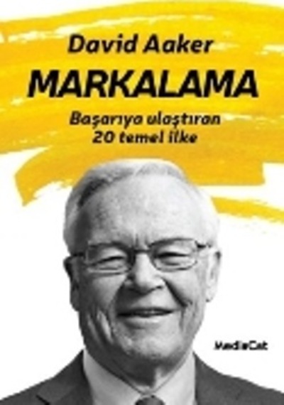 Markalama - David Aaker - MediaCat Yayıncılık