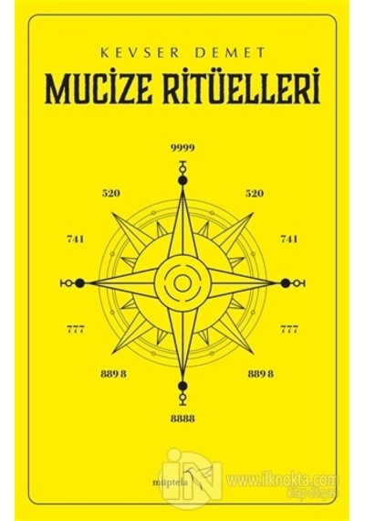 Mucize Ritüelleri - Kevser Demet - Müptela Yayınları