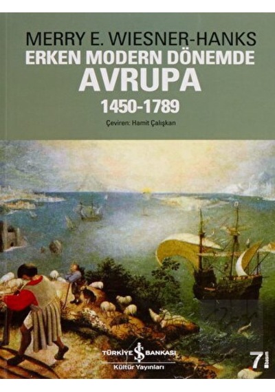 Erken Modern Dönemde Avrupa 1450 - 1789 -  İş Bankası Kültür Yayınları