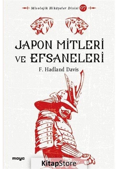 Japon Mitleri ve Efsaneleri - F. Hadland Davis - Maya Kitap