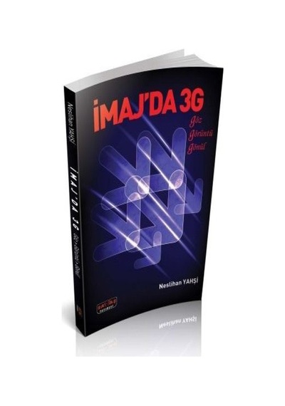 İmajda 3G Göz Gönül Görüntü - Neslihan Yahşi - Savaş Yayınevi