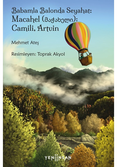 Babamla Balonda Seyahat: Macahel მაჭახელი : Camili, Artvin